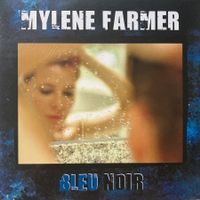 MYLENE FARMER - BLEU NOIR