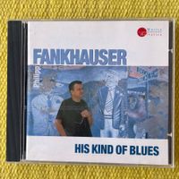 PHILIPP FANKHAUSER-HIS KIND OF BLUES