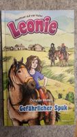 Leonie - Gefaehrlicher Spuk, spannendes Pferdebuch!