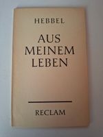 Hebbel - Aus meinem Leben, Reclam 1964, Rarität!