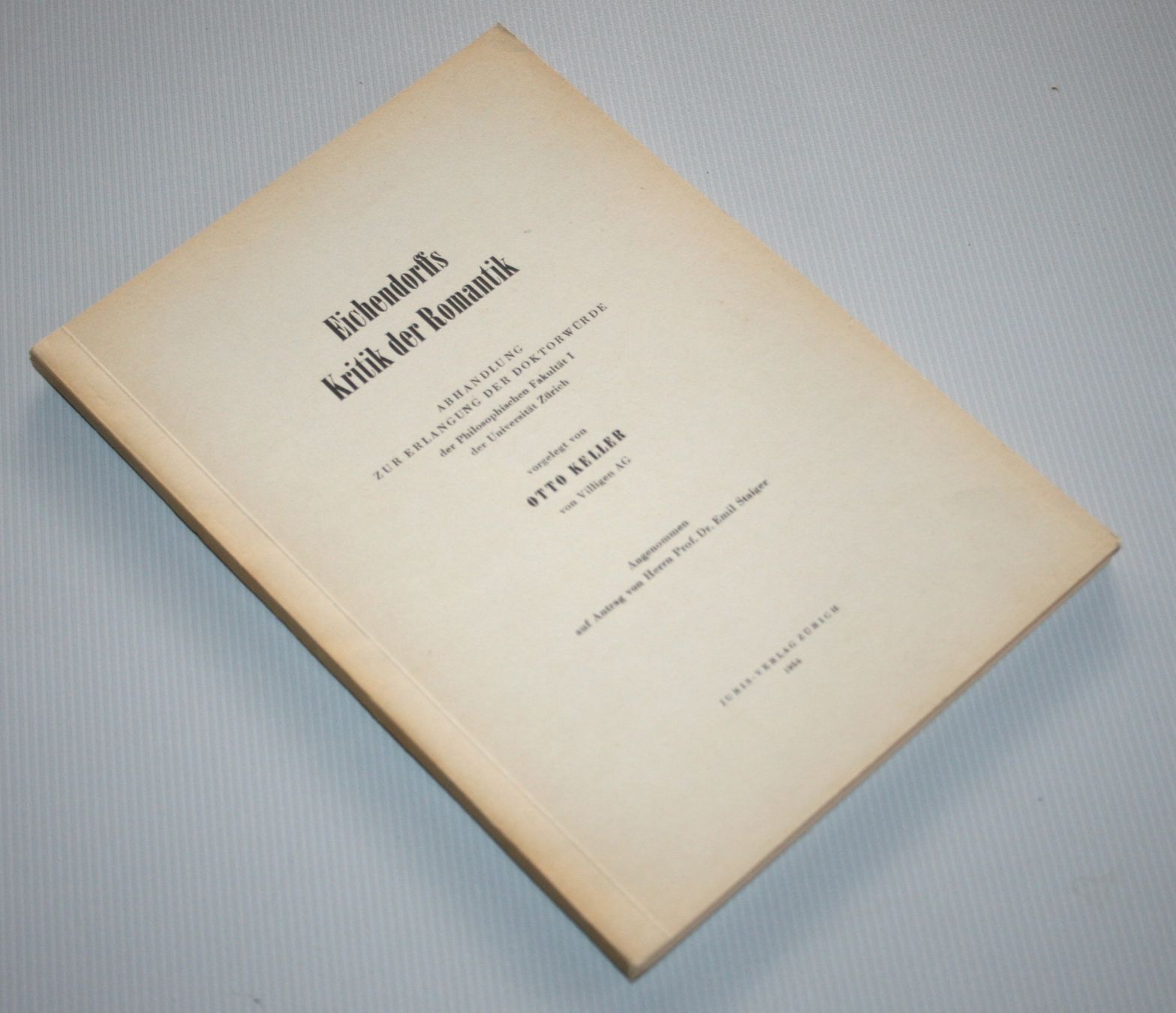 Bücher: O. Keller: Eichendorffs Kritik der Romantik, Abhandlung 1954 – Gebraucht aus Schaffhausen von Kartenprofi 4