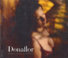 Anne-Florence Schneider DONAFLOR Chris Wiesendanger Latin CD