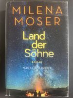 Land der Söhne, Roman von Milena Moser
