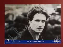 Oliver Mommsen Autogramm signiert Fotopostkarte 10x15cm