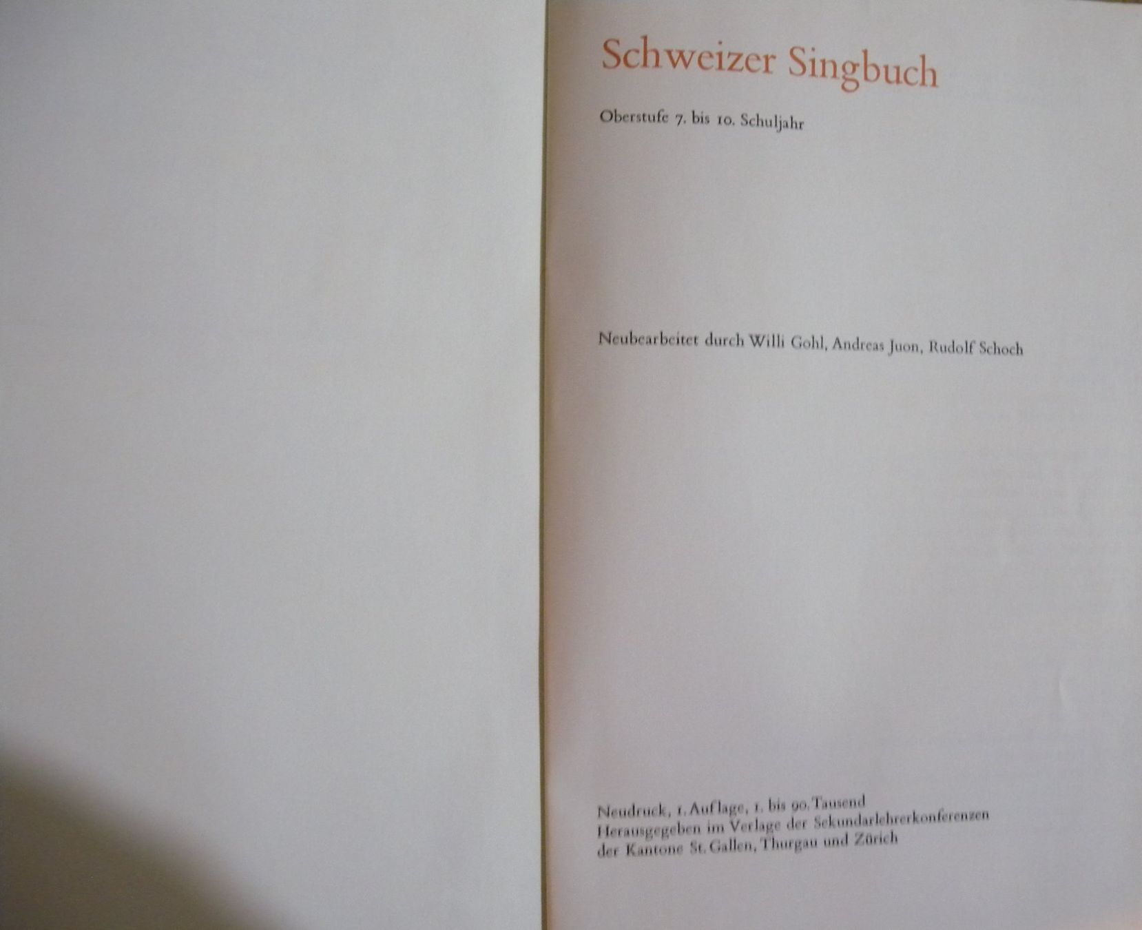Libri: Schweizer Singbuch Oberstufe 7. bis 10. Schuljahr – Usato da Hauenstein venduto da Danbach 1