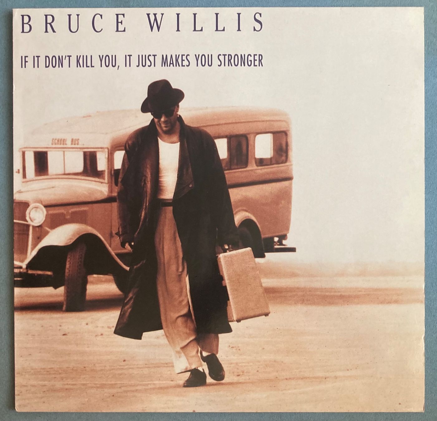 Dischi in vinile: BRUCE WILLIS - IF IT DON'T KILL YOU , IT JUST MAKES YOU STRO – Usato da Poliez-Pittet venduto da Newtown-Records