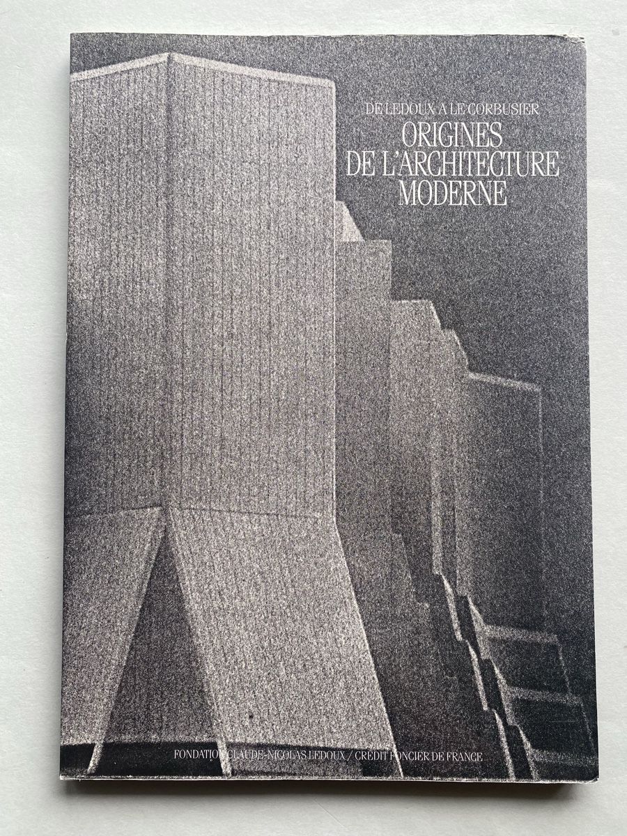 Libri: De  Ledoux a Le Corbusier:  Origins Architecture Book. – Usato da Zürich venduto da lesgarcons 1