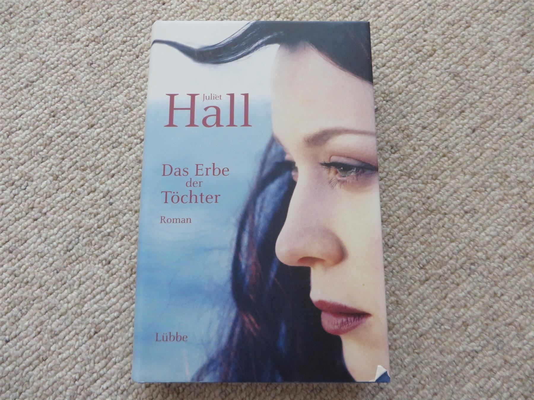 Libri: Juliet Hall - Das Erbe der Töchter – Usato da Spiez venduto da Crazyduck