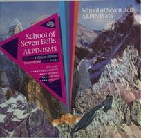 School Of Seven Bells - Alpinisms (Special Ed. Digibook)