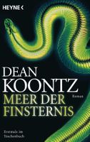 Koontz Dean - Meer der Finsternis / Thriller