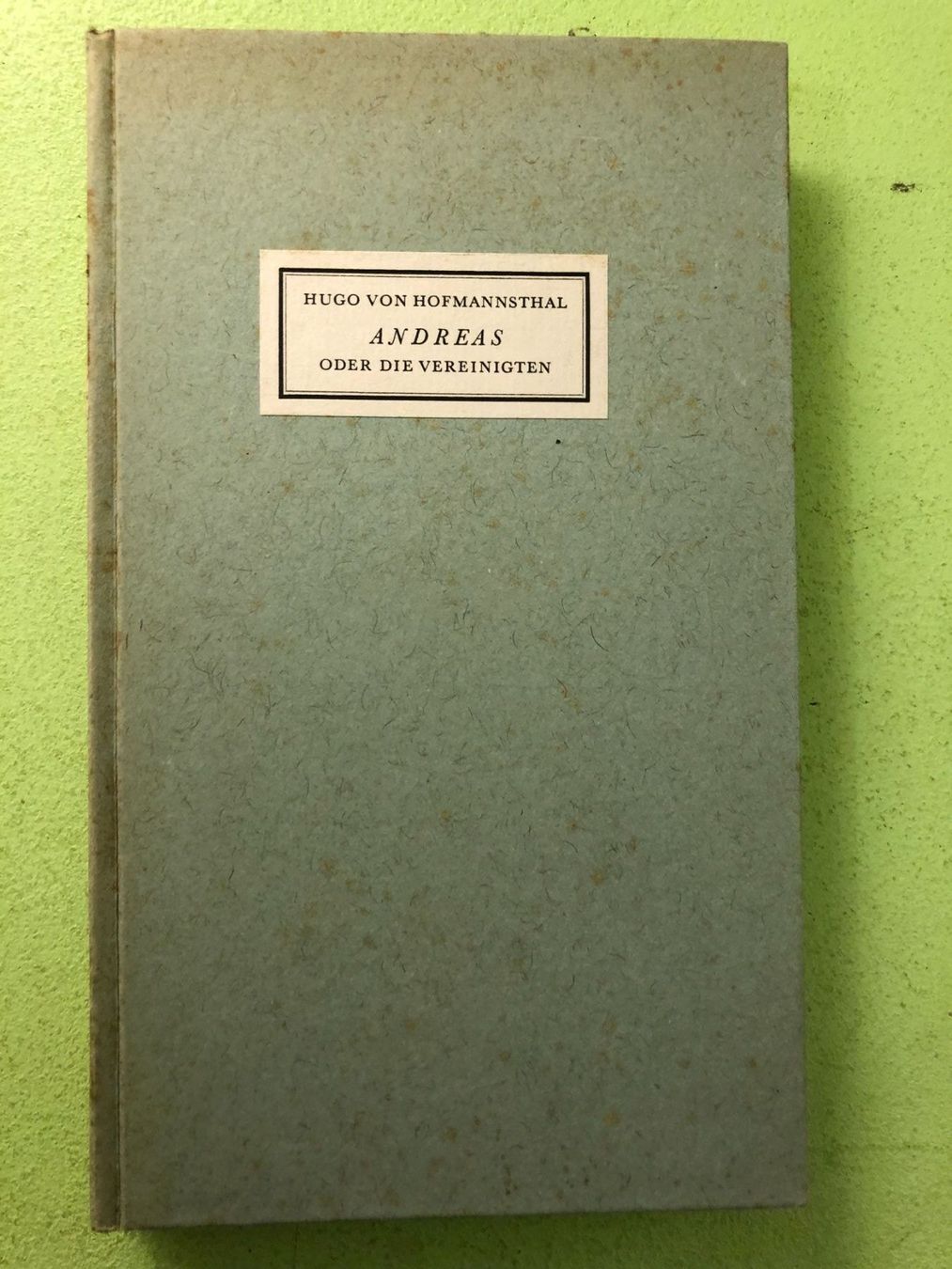 Libri: Hugo von Hofmannsthal: Andreas oder Die Vereinigten. – Usato da Zürich venduto da allp