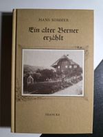 Hans Sommer - Ein alter Berner erzählt - 1983