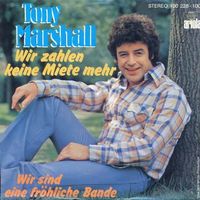 Marshall Tony - Wir zahlen keine Miete mehr (7")