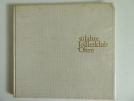 50 Jahre Jodleklub Olten  1918 - 1968