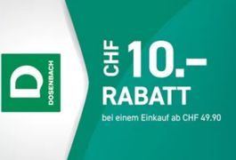CHF 10.- DOSENBACH Gutschein (online oder Filiale)