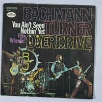 Single: BACHMAN TURNER OVERDRIVE - You Ain't Seen Nothin' Ye