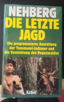 Nehberg - Die letzte Jagd