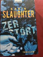 Karin Slaughter - Zerstört