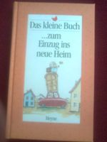 Das kleine Buch.zum Einzug ins neue Heim