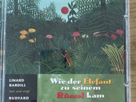 Rudyard Kipling - Wie der Elefant zu seinem Ruessel kam (CD)