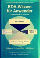 EDV-Wissen für Anwender - Ein Handbuch für die Praxis