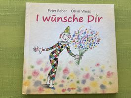 Peter Reber / I wünsche Dir / Geschenkbuch mit CD