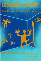 Archäologie: Felsbilder der Bronzezeit aus Schweden