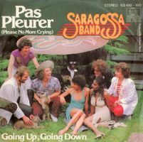Saragossa Band - Pas pleurer  (7")
