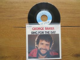 George Baker - Sing For The Day - Seltene Single! Top!