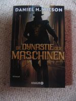 Die Dynastie der Maschinen Daniel H. Wilson