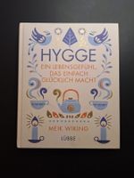 Hygge Buch - Ein Lebensgefühl, das einfach glücklich macht