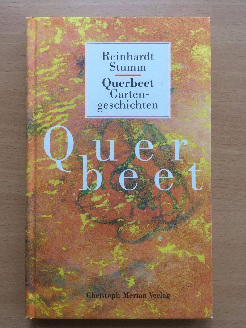 Livres: Querbeet Gartengeschichten - Reinhardt Stumm – D'occasion à Grenchen par Kogi7