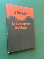 Joseph Saladin, Unbekannte Soldaten
