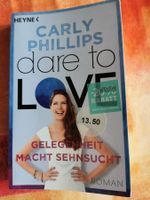 Carly Phillips, Dare to Love, Gelegenheit macht Sehnsucht