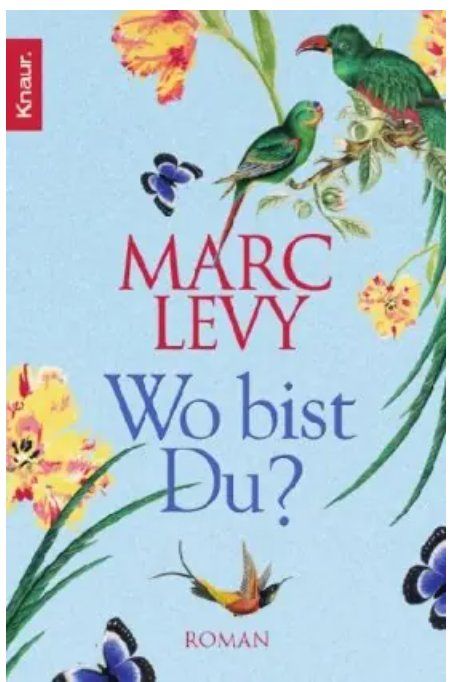 Libri: Wo bist du - Marc Levy – Usato da Frauenfeld venduto da SCHATZtruhe_369