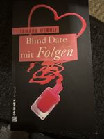 Blind Date mit Folgen, Roman von Tamara Wernli