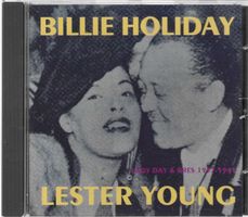 Billie Holiday & Lester Young - Lady Day & Pres