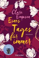 Empson Clare - Eines Tages für immer / Roman