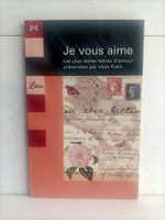 Je vous aime – Les plus belles lettres d’amour présentées pa