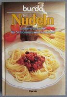 burda - Nudeln - Leckere Gerichte für Schlemmer & Geniesser