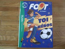 Livre biblio verte "Foot en finale ! C'est toi le héros"