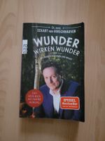 Wunder wirken Wunder - Wie Medizin und Magie uns heilen