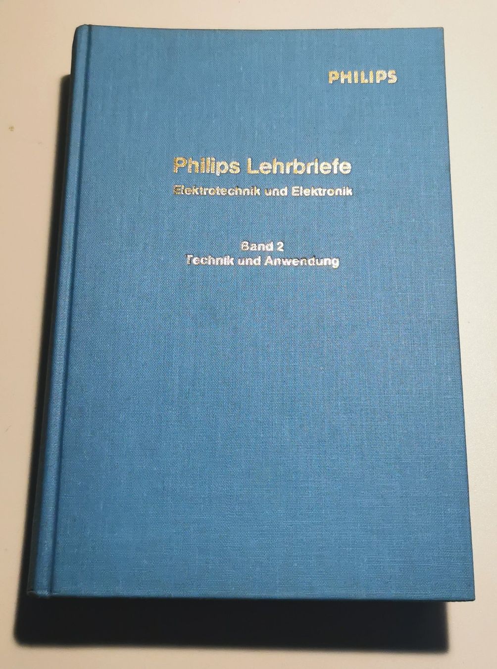 Libri: Philips Lehrbriefe Elektrotechnik Band 2 Technik 1976 – Usato da Bremgarten b. Bern venduto da Vittorio0 1