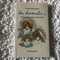 "Ja, damals..." Yvonne Schwengeler Buch