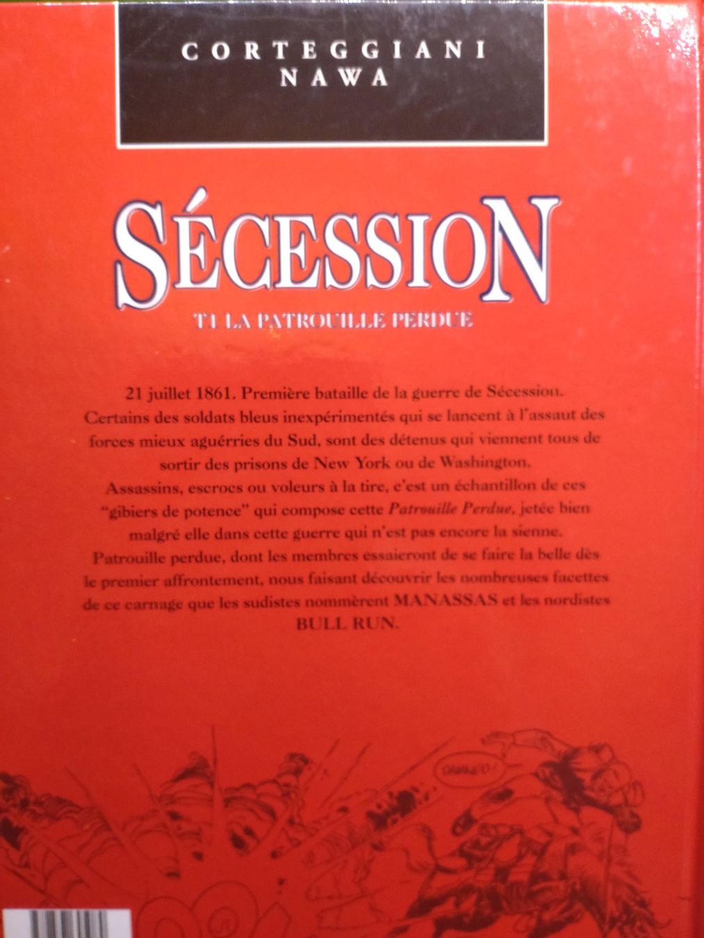 Fumetti: Sécession - T1 La patrouille perdue – Nuovo (secondo la descrizione) da Bernex venduto da lezard53 1