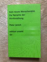 Peter Janich: Kein neues Menschenbild - Hirnforschung top!