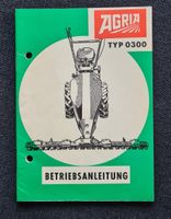Motormäher Agria Typ 0300 Betriebsanleitung Ausgabe 1971