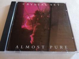 The CRYSTAL SET - ALMOST PURE (1991) - Vergriffen und rar