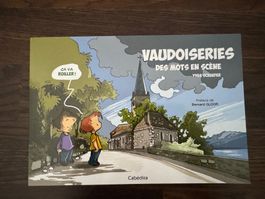 Vaudoiseries : des mots en scène