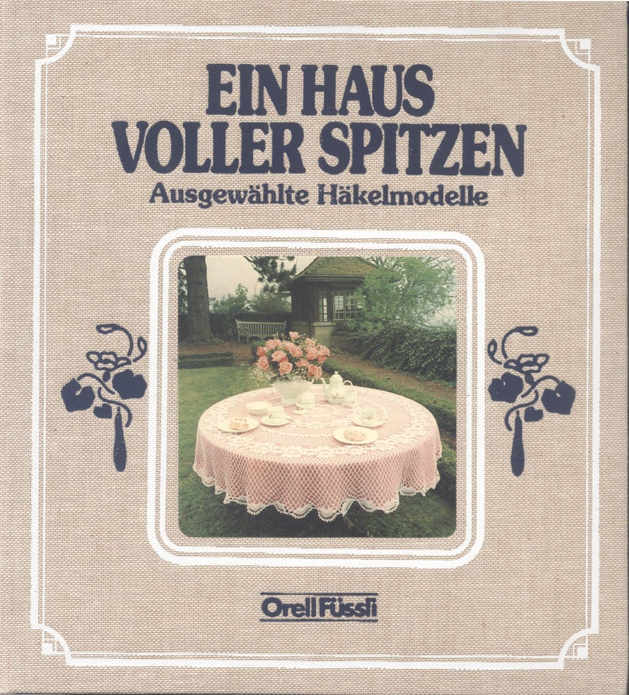 Libri: Ein Haus voller Spitzen - auserwählte Häkelmodelle – Nuovo (secondo la descrizione) da Biel/Bienne venduto da 07helios032